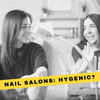10 Reasons Why Standard Nail Salons Can Be Risky for Your Health