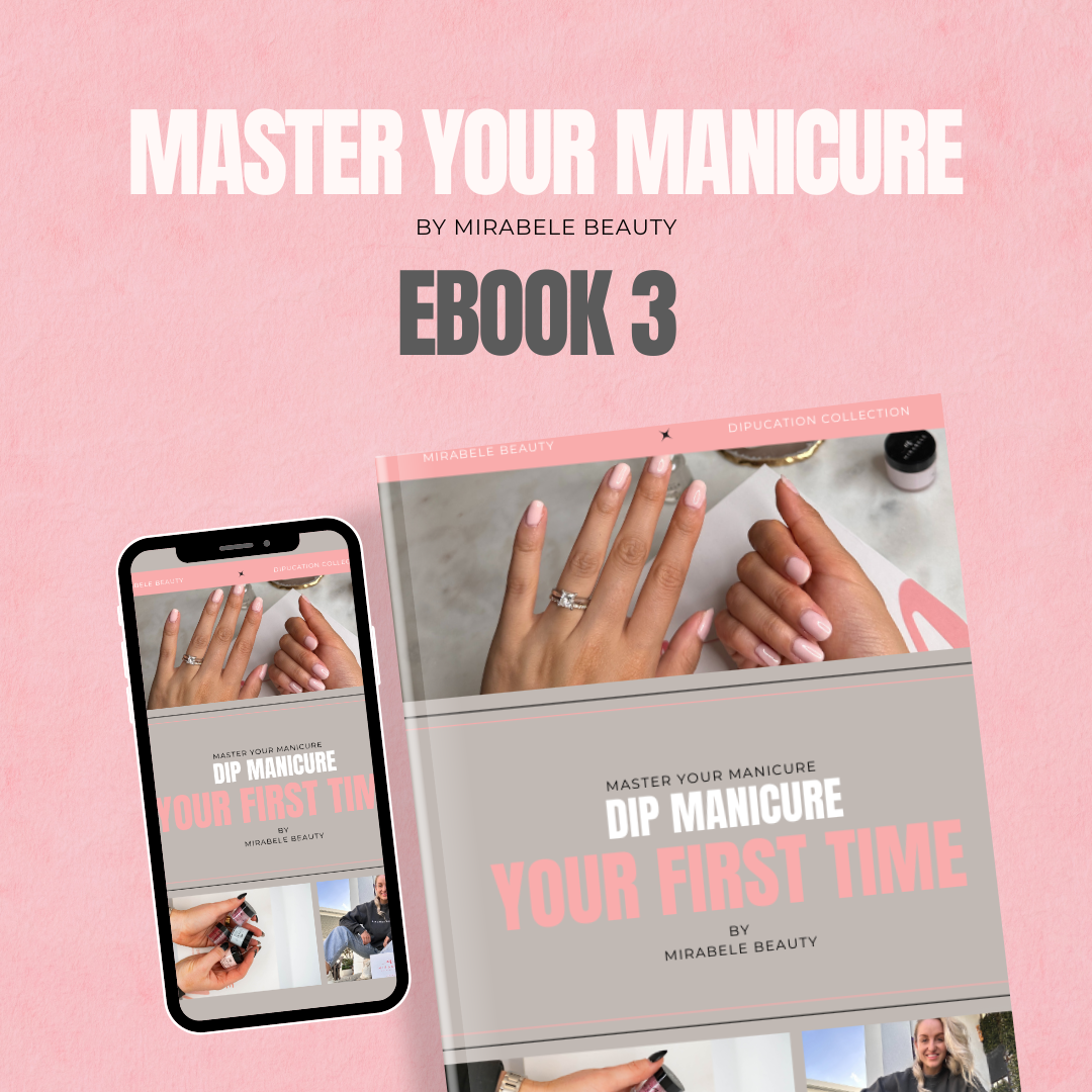 Ebook 3 - Dip Manicure Methods: Getting Started
